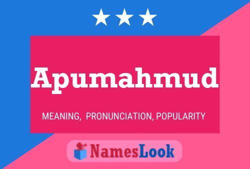 Poster del nome Apumahmud