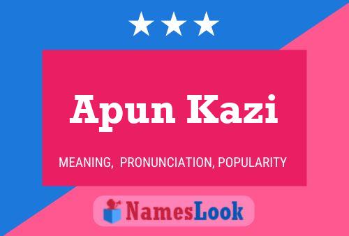 Poster del nome Apun Kazi