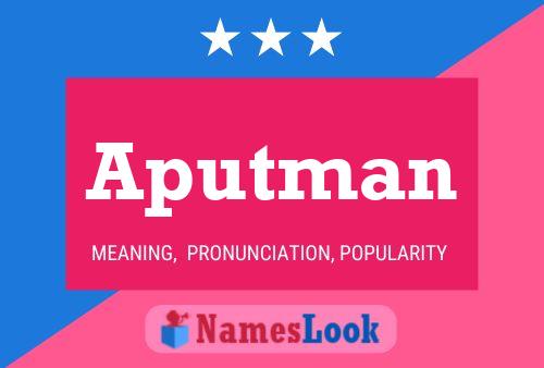 Poster del nome Aputman