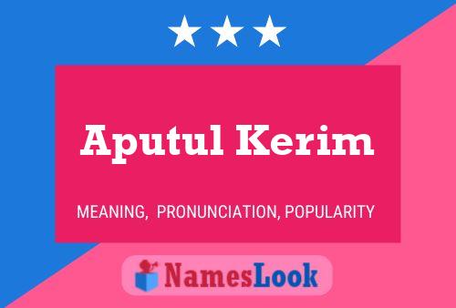 Poster del nome Aputul Kerim