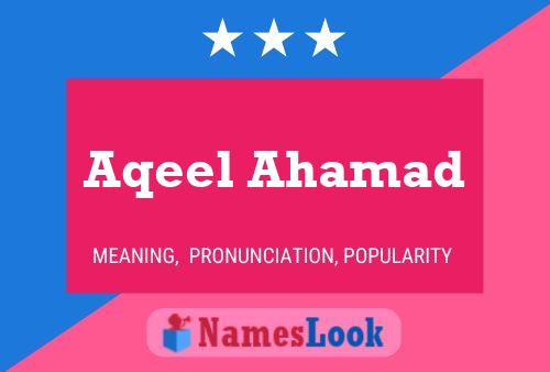 Poster del nome Aqeel Ahamad