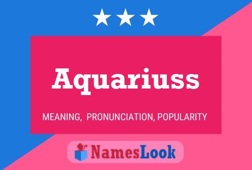 Poster del nome Aquariuss