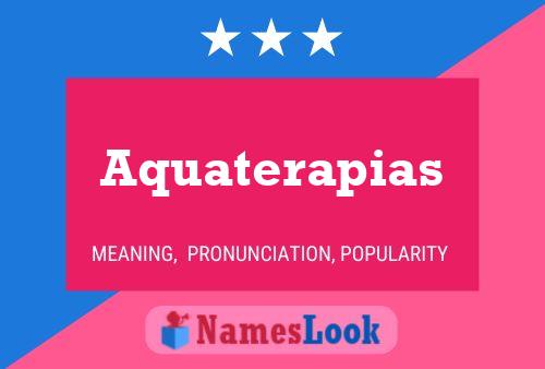 Poster del nome Aquaterapias