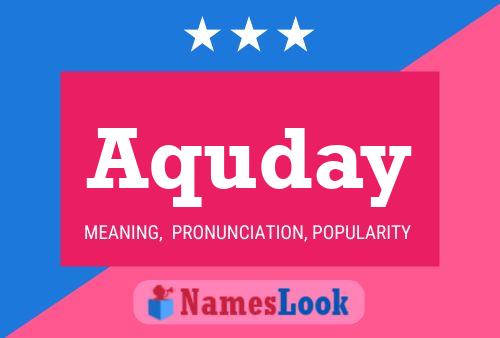 Poster del nome Aquday