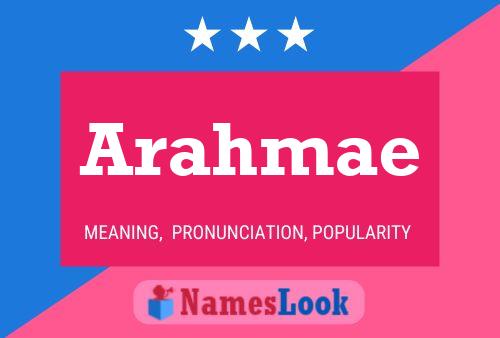 Poster del nome Arahmae