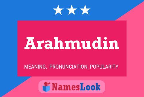 Poster del nome Arahmudin