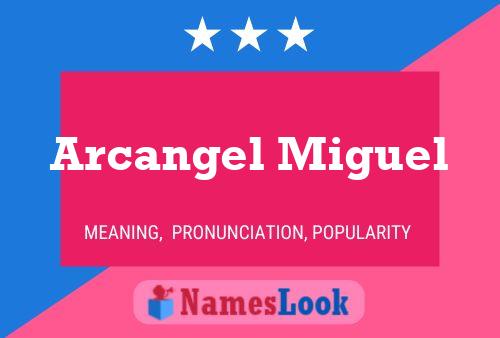 Poster del nome Arcangel Miguel