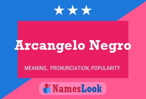 Poster del nome Arcangelo Negro