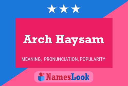 Poster del nome Arch Haysam