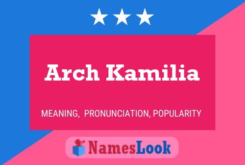 Poster del nome Arch Kamilia