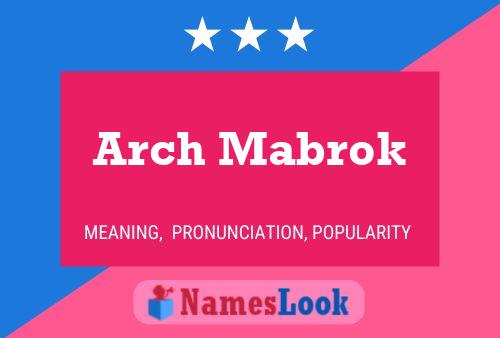 Poster del nome Arch Mabrok