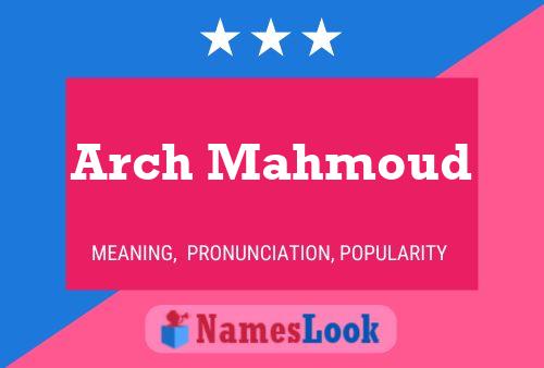 Poster del nome Arch Mahmoud