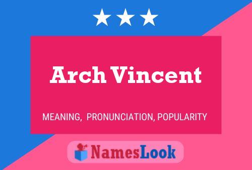 Poster del nome Arch Vincent