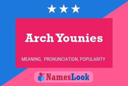 Poster del nome Arch Younies