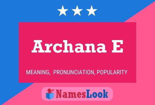 Poster del nome Archana E