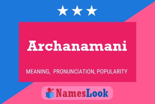 Poster del nome Archanamani