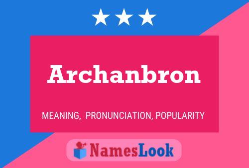 Poster del nome Archanbron