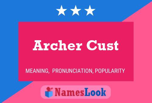 Poster del nome Archer Cust