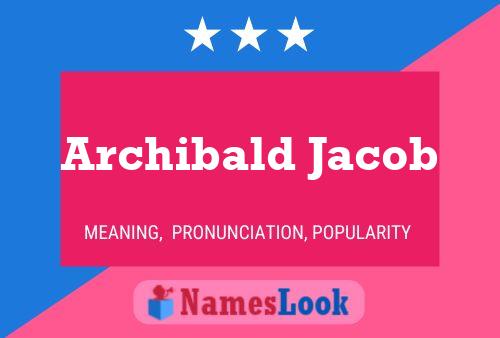 Poster del nome Archibald Jacob