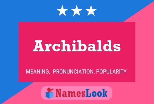 Poster del nome Archibalds