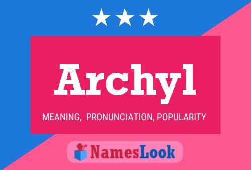 Poster del nome Archyl