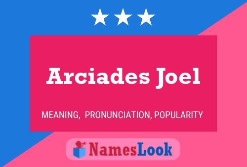 Poster del nome Arciades Joel