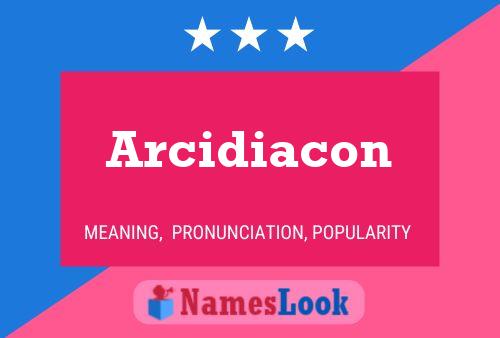 Poster del nome Arcidiacon