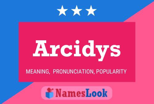 Poster del nome Arcidys