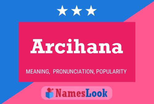 Poster del nome Arcihana