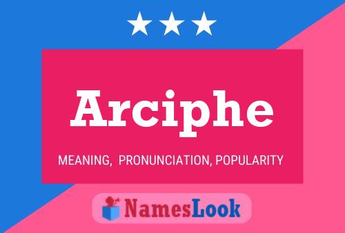 Poster del nome Arciphe