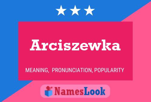 Poster del nome Arciszewka