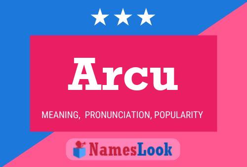 Poster del nome Arcu