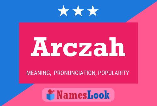 Poster del nome Arczah