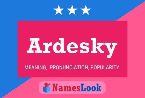 Poster del nome Ardesky