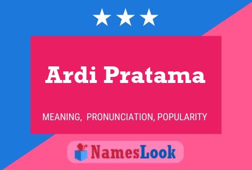 Poster del nome Ardi Pratama