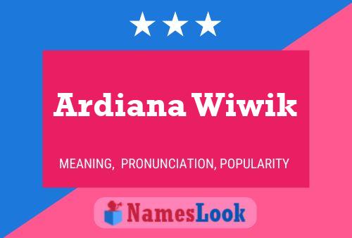 Poster del nome Ardiana Wiwik