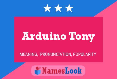 Poster del nome Arduino Tony