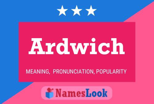 Poster del nome Ardwich