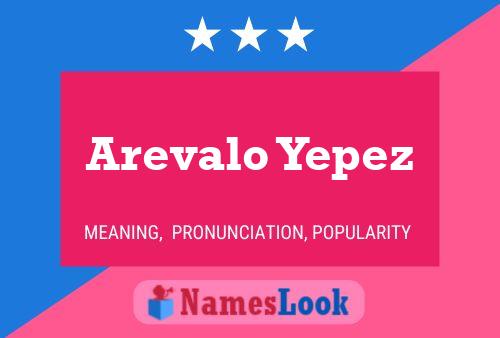 Poster del nome Arevalo Yepez