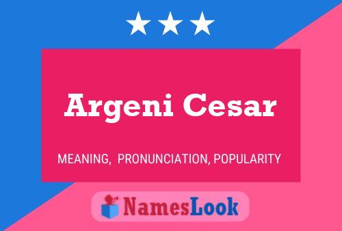 Poster del nome Argeni Cesar