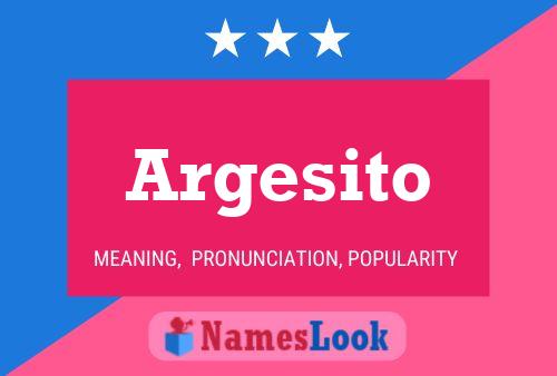 Poster del nome Argesito