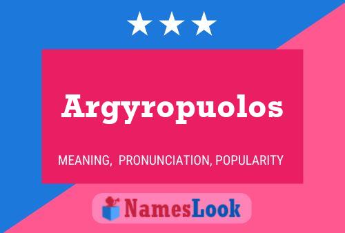 Poster del nome Argyropuolos