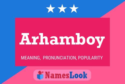 Poster del nome Arhamboy