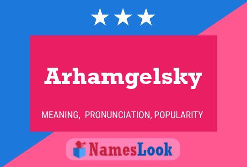 Poster del nome Arhamgelsky