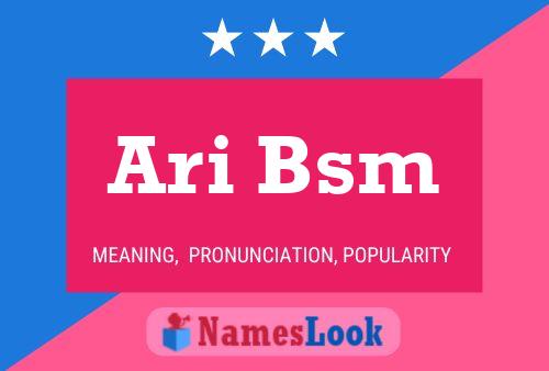 Poster del nome Ari Bsm