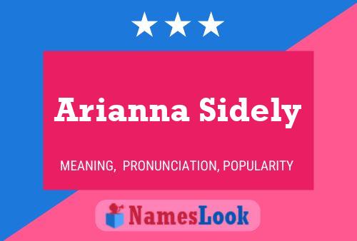 Poster del nome Arianna Sidely