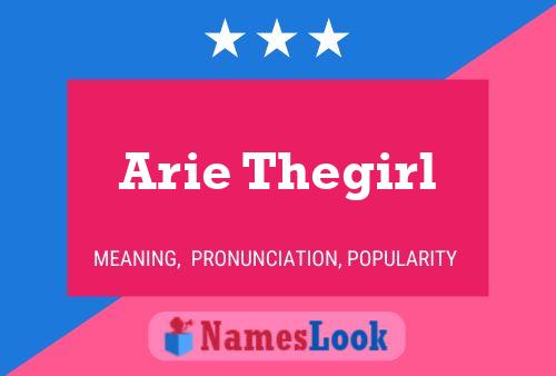 Poster del nome Arie Thegirl