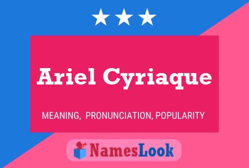 Poster del nome Ariel Cyriaque