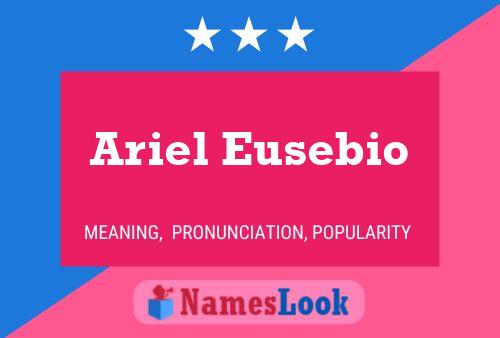 Poster del nome Ariel Eusebio