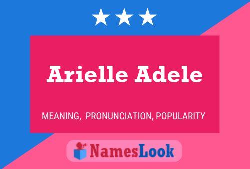 Poster del nome Arielle Adele